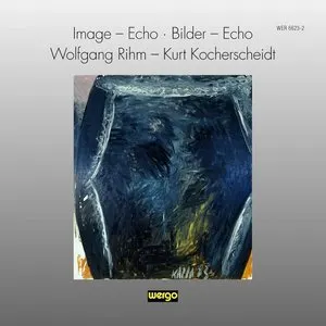 Pochette de Image - Echo de Wolfgang Rihm