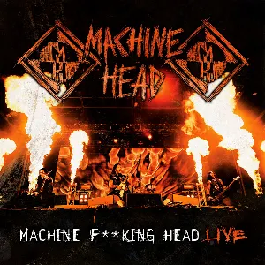 Pochette Machine F**king Head Live
