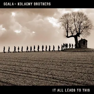 Pochette de It All Leads to This de Scala & Kolacny Brothers