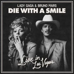 Pochette de Die With a Smile (live in Las Vegas) de Lady Gaga - Bruno Mars