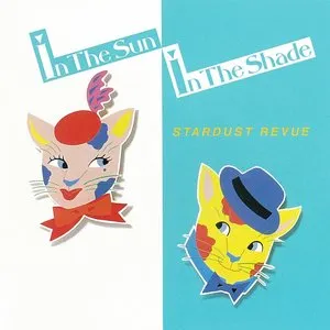 Pochette de In The Sun, In The Shade de Stardust Revue
