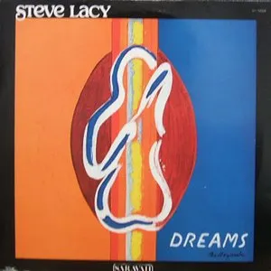 Pochette de Dreams de Steve Lacy