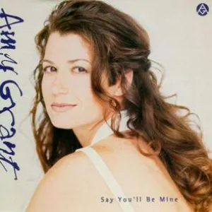 Pochette de Say You’ll Be Mine de Amy Grant