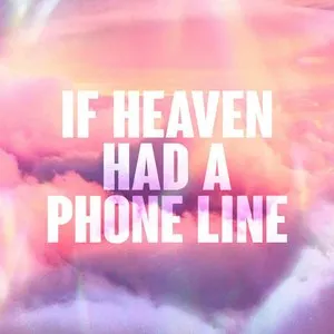 Pochette de If Heaven Had a Phone Line de Nathan Dawe