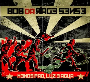 Pochette de Menos pão, luz e água de Bob Da Rage Sense