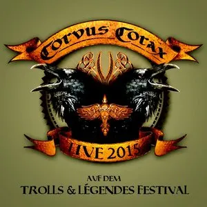 Pochette de Live 2015: auf dem Trolls & Légendes Festival de Corvus Corax