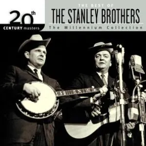 Pochette de 20th Century Masters: The Millennium Collection: The Best of The Stanley Brothers de The Stanley Brothers