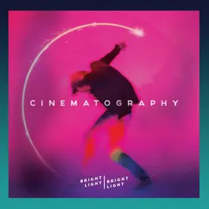 Pochette de Cinematography de Bright Light Bright Light