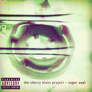 Pochette de Super Soul de The Cherry Blues Project