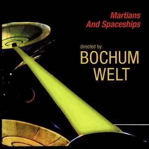 Pochette de Martians and Spaceships de Bochum Welt