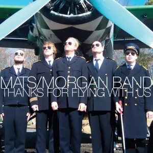 Pochette de Thanks for Flying With Us de Mats/Morgan Band