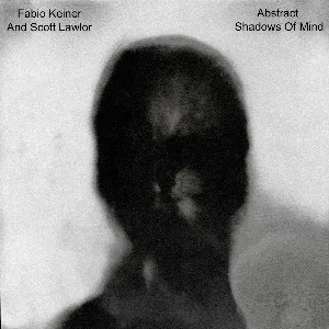 Pochette de Abstract Shadows of Mind de Scott Lawlor