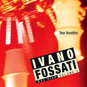 Pochette de Dal vivo, Volume 3: Tour acustico de Ivano Fossati
