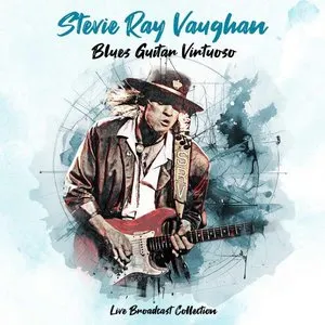 Pochette de Blues Guitar Virtuoso - Live Broadcast Collection de Stevie Ray Vaughan
