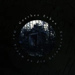 Pochette de Der Traum an die Erinnerung de Goethes Erben