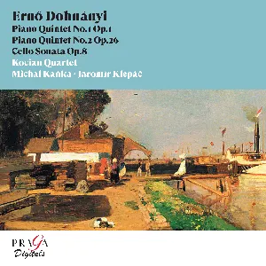 Pochette de Piano Quintet no. 1, op. 1 / Piano Quintet no. 2, op. 26 / Cello Sonata, op. 8 de Kocian Quartet - Ernő Dohnányi - Jaromír Klepáč