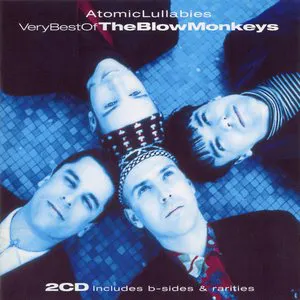 Pochette Atomic Lullabies: The Very Best of The Blow Monkeys