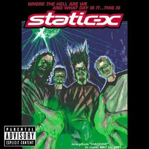 Pochette Where the Hell Are We and What Day Is It… This Is Static‐X