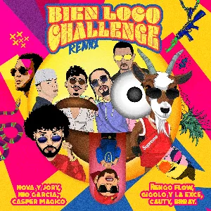 Pochette de Bien loco Challenge (remix) de Gigoló y La Exce - Casper Mágico - Brray - Ñengo Flow - Nio García - Cauty