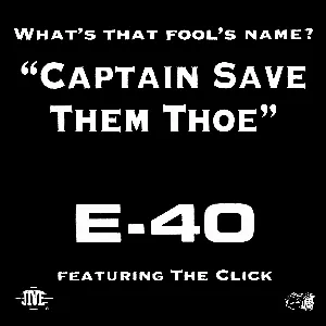Pochette de Captain Save Them Thoe de E‐40