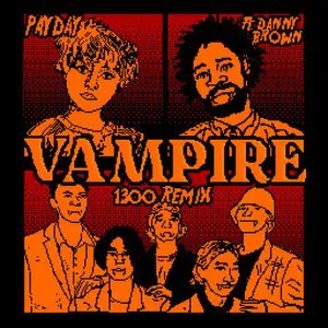 Pochette de Vampire (1300 remix) de Danny Brown