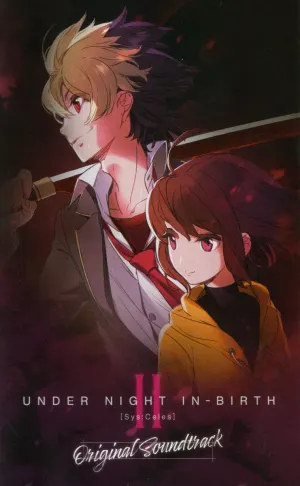 Pochette de UNDER NIGHT IN-BIRTH II Sys:Celes Original Soundtrack de Raito