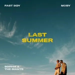 Pochette de Last Summer de Moby - FAST BOY
