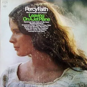 Pochette de Leaving on a Jet Plane de Percy Faith - Percy Faith Orchestra