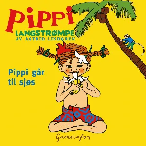 Pochette de Pippi går til sjøs de Astrid Lindgren