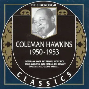 Pochette The Chronological Classics: Coleman Hawkins 1950-1953