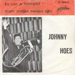 Pochette de En van je hoempa! / Waar vrolijke meisjes zijn! de Johnny Hoes