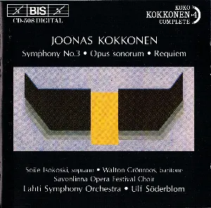 Pochette de Symphony no. 3 / Opus sonorum / Requiem de Ulf Söderblom - Soile Isokoski - Joonas Kokkonen - Sinfonia Lahti