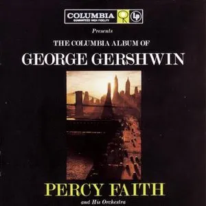 Pochette de The Columbia Album of George Gershwin de Percy Faith - Percy Faith Orchestra