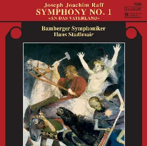 Pochette de Symphony no. 1 «An das Vaterland» de Bamberger Symphoniker - Hans Stadlmair - Joachim Raff