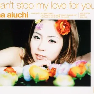 Pochette de I can't stop my love for you de Rina Aiuchi