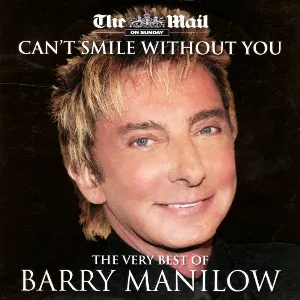 Pochette Can’t Smile Without You: The Very Best of Barry Manilow