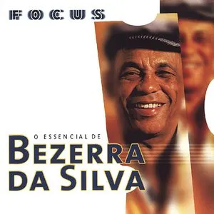 Pochette de Focus: O Essencial de Bezerra da Silva de Bezerra da Silva