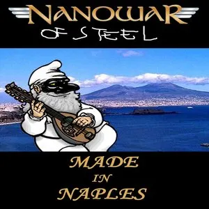 Pochette de Made in Naples de Nanowar of Steel