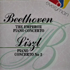 Pochette Beethoven: The Emperor Piano Concerto / Liszt: Piano Concerto No 2