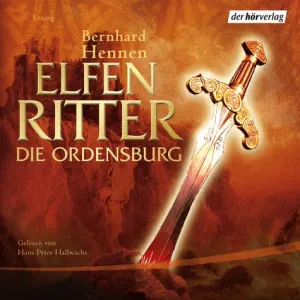 Pochette de Elfenritter: Die Ordensburg de Bernhard Hennen