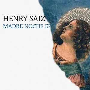 Pochette de Madre Noche EP de Henry Saiz