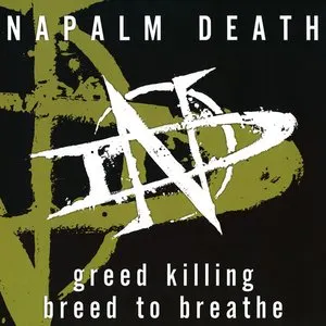 Pochette de Greed Killing / Breed to Breathe de Napalm Death