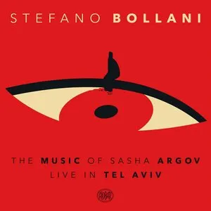 Pochette de The Music of Sasha Argov (Live in Tel Aviv) de Stefano Bollani