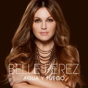 Pochette de Agua y fuego de Belle Perez
