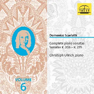 Pochette Complete Piano Sonatas, Volume 6: Sonatas K. 206 – K. 235