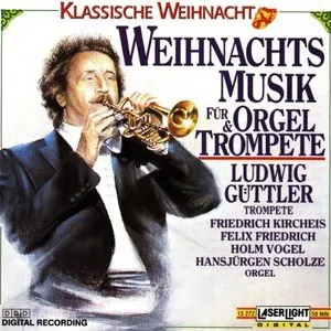 Pochette de Weihnachtsmusik für Orgel und Trompete de Ludwig Güttler