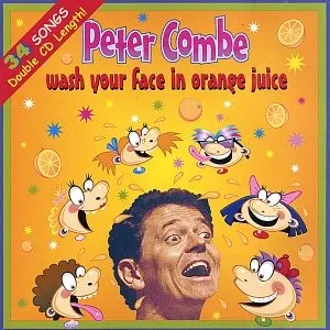 Pochette de Wash Your Face in Orange Juice de Peter Combe