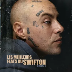 Pochette de Les meilleurs feats du Swifton, Part.1 de Swift Guad
