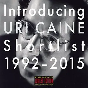 Pochette de Introducing Uri Caine - Shortlist 1992-2015 de Uri Caine