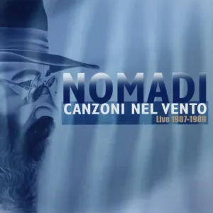 Pochette de Canzoni nel vento: Live 1987-1989 de Nomadi